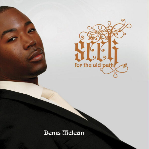 dennis-mcclean-seek-for-the-old-path