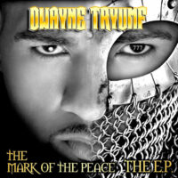 dwayne-tryumf-the-mark-of-the-peace-the-ep 