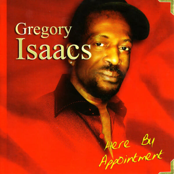 gregory-isaacs-here-by-appointment